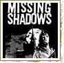 The Missing Shadows